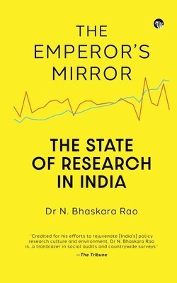 bokomslag The Emperor's Mirror the State of Research in India