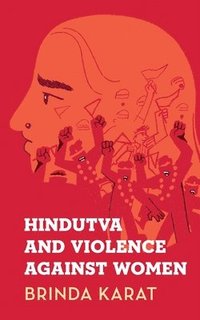 bokomslag Hindutva and Violence Against Women