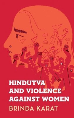 bokomslag Hindutva and Violence Against Women