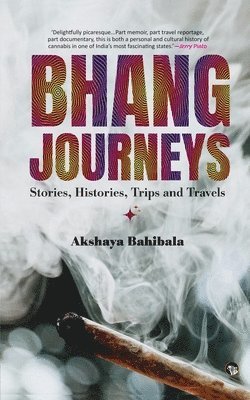 bokomslag Bhang Journeys