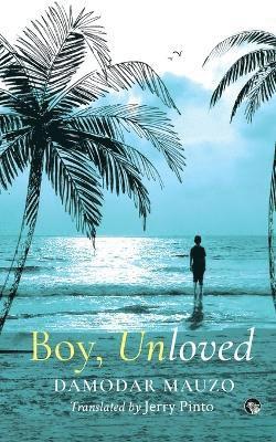 bokomslag Boy, Unloved (Edition1)