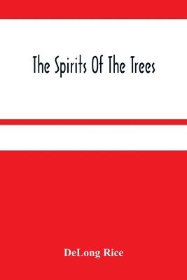 The Spirits Of The Trees 1