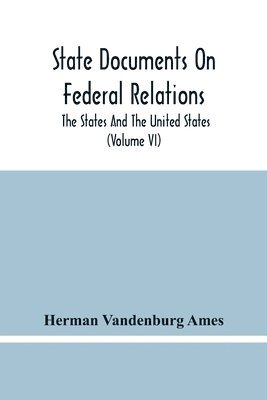 State Documents On Federal Relations 1