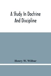 bokomslag Study In Doctrine And Discipline