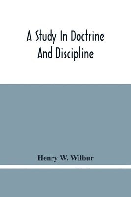 bokomslag Study In Doctrine And Discipline