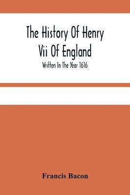 bokomslag History Of Henry Vii Of England