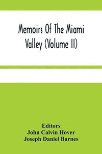 bokomslag Memoirs Of The Miami Valley (Volume Ii)