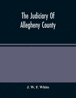 bokomslag Judiciary Of Allegheny County