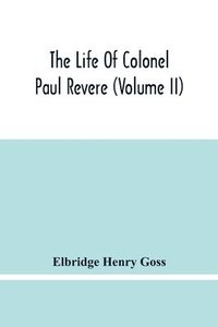 bokomslag Life Of Colonel Paul Revere (Volume Ii)