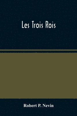 bokomslag Les Trois Rois