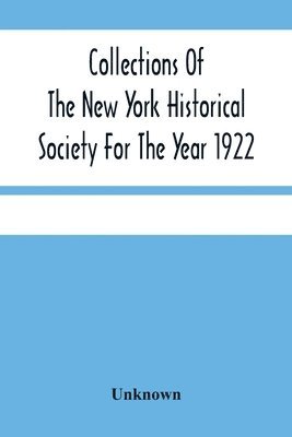 bokomslag Collections Of The New York Historical Society For The Year 1922