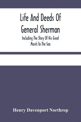 bokomslag Life And Deeds Of General Sherman