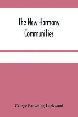 The New Harmony Communities 1