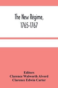 bokomslag The New Regime, 1765-1767