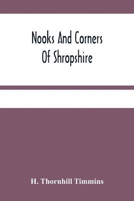 bokomslag Nooks And Corners Of Shropshire