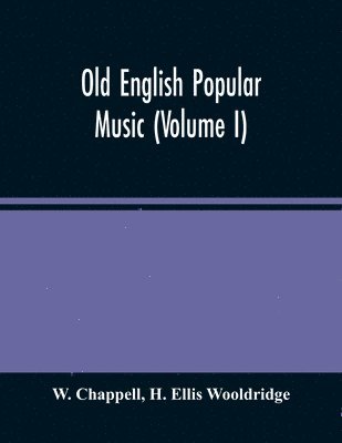 Old English Popular Music (Volume I) 1