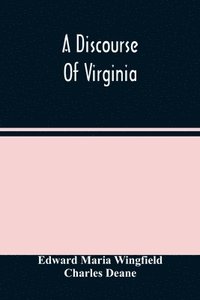 bokomslag A Discourse Of Virginia