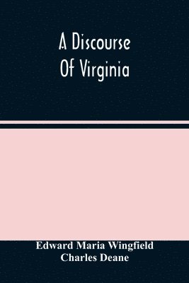 A Discourse Of Virginia 1