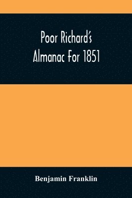 bokomslag Poor Richard'S Almanac For 1851