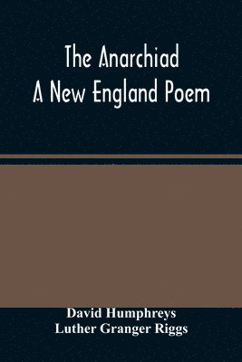 bokomslag Anarchiad; A New England Poem