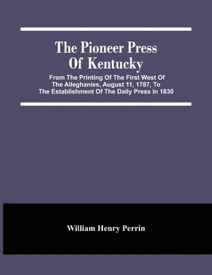 bokomslag The Pioneer Press Of Kentucky