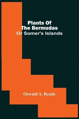 Plants Of The Bermudas 1