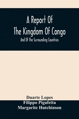 bokomslag A Report Of The Kingdom Of Congo