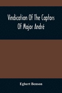 bokomslag Vindication Of The Captors Of Major André