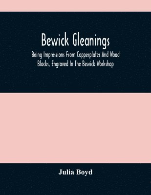 Bewick Gleanings 1