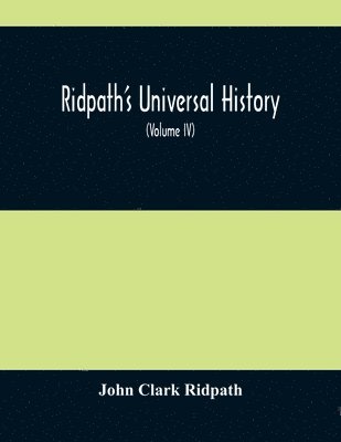 Ridpath'S Universal History 1