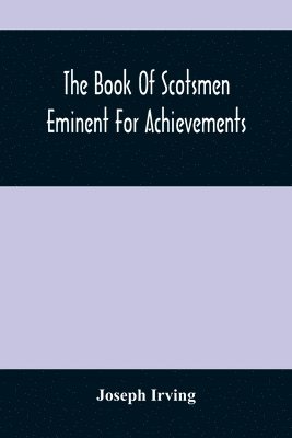 bokomslag Book Of Scotsmen Eminent For Achievements