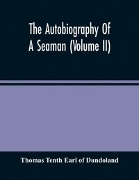 bokomslag The Autobiography Of A Seaman (Volume Ii)