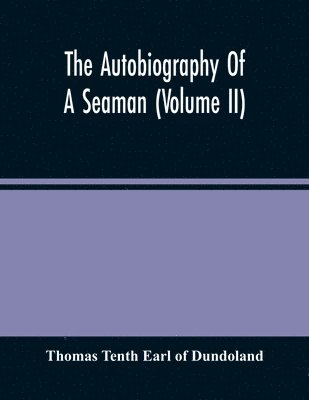 The Autobiography Of A Seaman (Volume Ii) 1