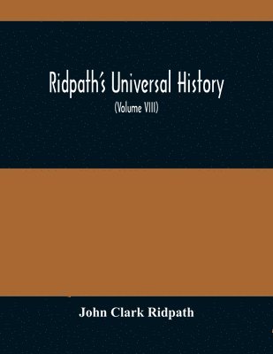 Ridpath'S Universal History 1