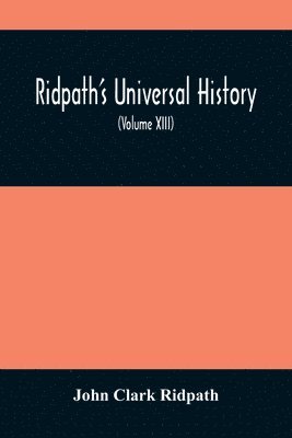 Ridpath'S Universal History 1