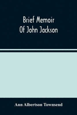 bokomslag Brief Memoir Of John Jackson