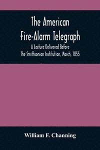 bokomslag American Fire-Alarm Telegraph