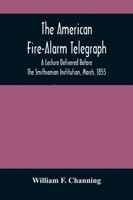 bokomslag American Fire-Alarm Telegraph