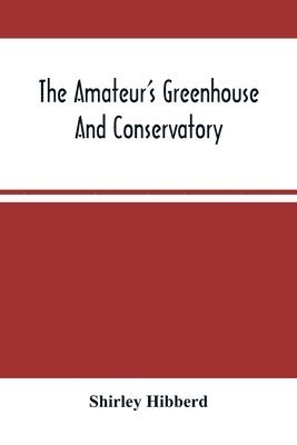 bokomslag Amateur'S Greenhouse And Conservatory