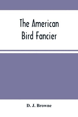 The American Bird Fancier 1