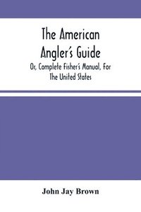 bokomslag American Angler'S Guide