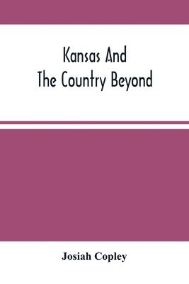 bokomslag Kansas And The Country Beyond