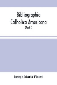 bokomslag Bibliographia Catholica Americana