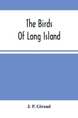 bokomslag The Birds Of Long Island