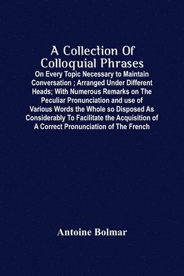 A Collection Of Colloquial Phrases 1