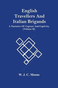 bokomslag English Travellers And Italian Brigands