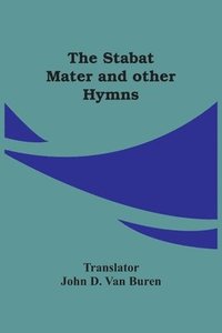 bokomslag Stabat Mater And Other Hymns