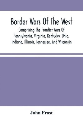 Border Wars Of The West 1