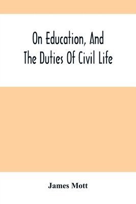 On Education, And The Duties Of Civil Life