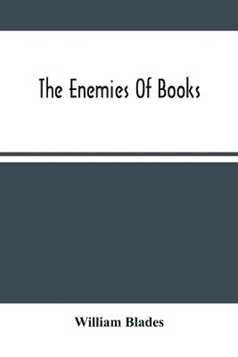 William Blades - Enemies Of Books, Häftad